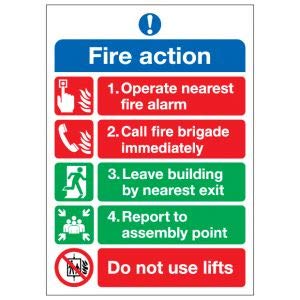 fire Action 1. Operate Nearest fire Alarm 2. Call fire Brigade Immediately 3. Leave Building by Nearest exit 4. Report to Assembly Point. Do not use Lifts.Water Proof PVC Sticker