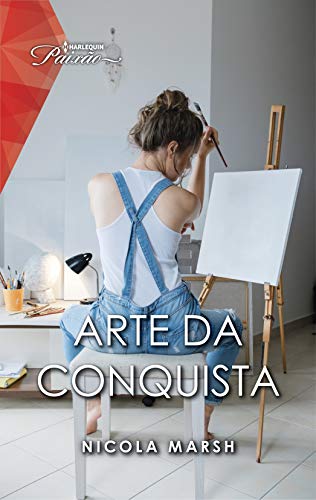 Arte da conquista (Harlequin Modern Sexy Livro 13)