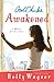 GodChicks Awakened: A 90-Day Devotional