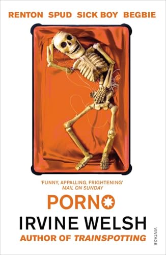 Porno: Irvine Welsh (The Trainspotting Novels, 3)