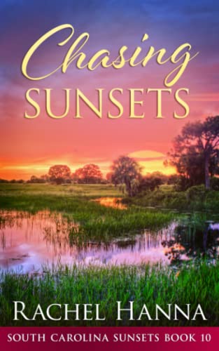 Chasing Sunsets (South Carolina Sunsets Book 10)