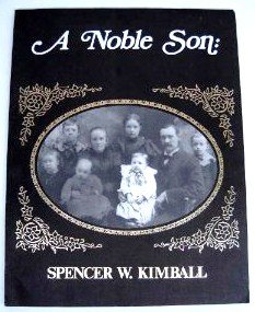 A Noble Son: Spencer W. Kimball B000CBT33M Book Cover