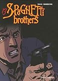  Spaghetti Brothers - Tome 13