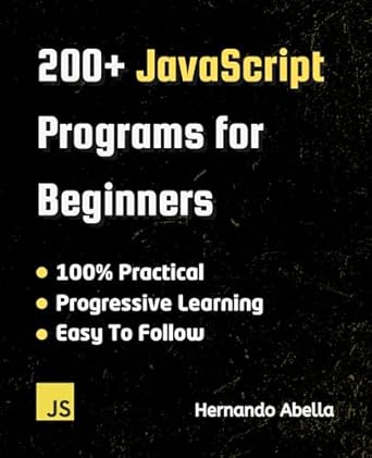 Amazon.com: 200+ JavaScript Programs for Beginners (Javascript MEGA ...