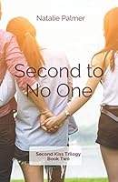 Second to No One: Second Kiss Trilogy Book Two B08KQZGMJN Book Cover