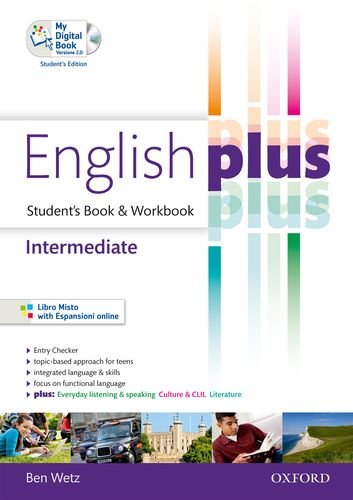 English plus. Intermediate. Student's book-Workbook. Per Per le Scuole superiori.