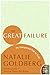 The Great Failure: My Unexpected Path to Truth (Insight: The Spirit Behind The Words)
