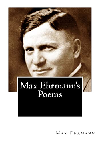 Max Ehrmann's Poems 1507529732 Book Cover