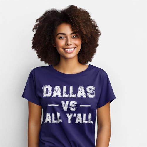 Dallas Vs All Yall Womens T-Shirt, Texas Dallas Shirts for Women, Apparel Crewneck Top2