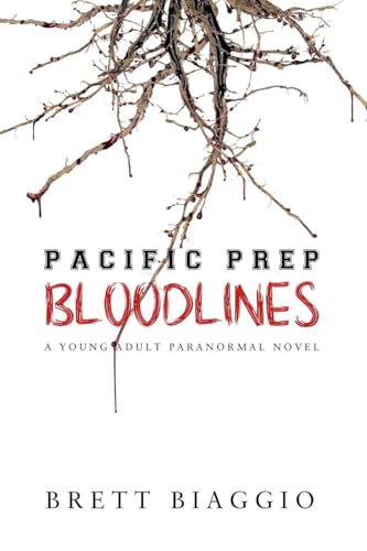 Pacific Prep: Bloodlines (A Pacific Prep Novel)