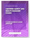 Certified Safety and Health Manager (CSHM) - Course Handbook & Exam Questions