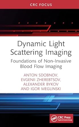 Dynamic Light Scattering Imaging: Foundations of Non-Invasive Blood Flow Imaging-Wow! eBook