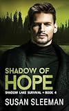 Shadow of Hope: (Shadow Lake Survival - Book 4)
