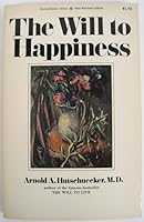 The Will to Happiness 0139602119 Book Cover