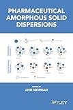 Pharmaceutical Amorphous Solid Dispersions