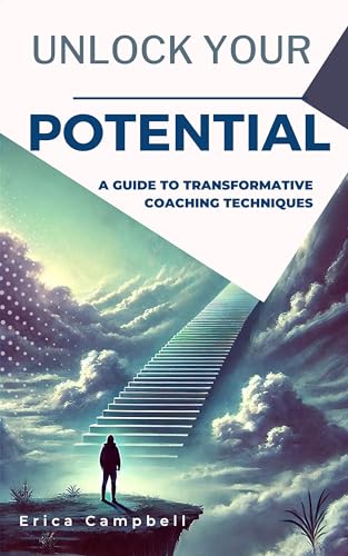 Unlock Your Potential: A Guide to Transformative Coaching Techniques