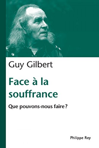 Télécharger Face à la souffrance. Que pouvons nous faire ?: Que pouvons-nous faire (Document) Livre eBook France