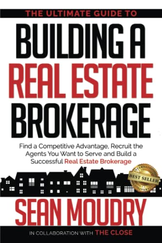 The Ultimate Guide to Building a Real Estate Brokerage: Find a Co...
