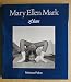 Mary Ellen Mark: 25 Years