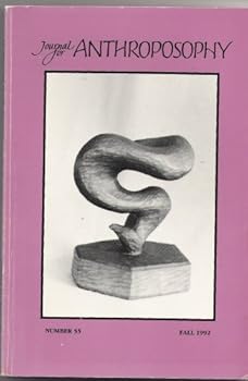 Paperback Journal of Anthroposophy: Number 55 Fall 1992 Book