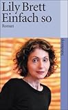 Einfach so: Roman (suhrkamp taschenbuch) von Lily Brett (20. September 1999) Taschenbuch