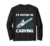 Photo Gallery i d rather be carving loves carpenteria carpenteria intaglio in legno maglia a manica Photo Gallery i d rather be carving loves carpenteria carpenteria intaglio in legno maglia a manica