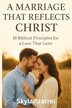 Paperback A Marriage that Reflects Christ: 10 Biblical Principles For a Love That Last Book