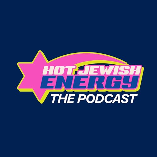 Hot Jewish Energy: The Podcast Podcast Por Michael Valdes (Hot Jewish Energy) arte de portada