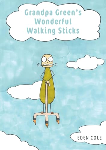 Grandpa Green's Wonderful Walking Sticks