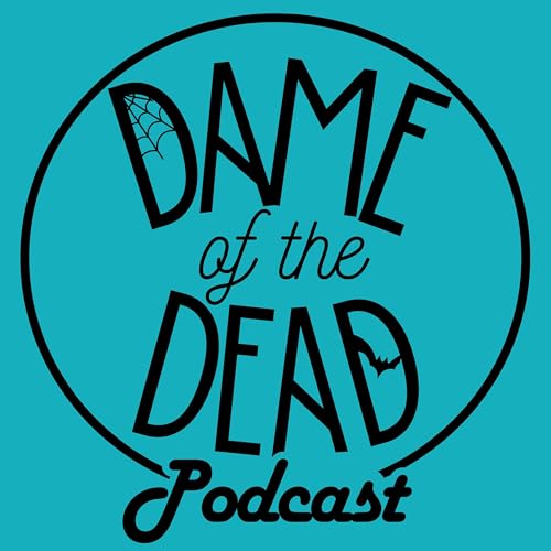 Couverture de Dame of the Dead Podcast