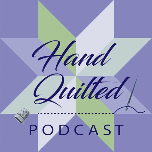 Hand Quilted Podcast Podcast Por Taniya Barrows arte de portada