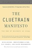The Cluetrain Manifesto: 10th Anniversary Edition