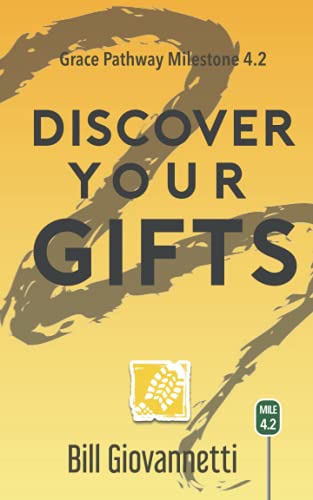 Discover Your Gifts: The Grace Pathway Milestone 4.2
