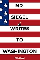 Mr. Siegel Writes to Washington 1081904240 Book Cover