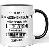 JUNIWORDS Tasse, Ich bin Hals-Nasen-Ohrenärztin und ich verstehe mein Handwerk. Leider kann ich Dummheit nicht heilen, Schwarz (6237533)