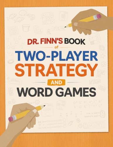 Dr. Finn's Book of Two-Player Strategy and Word Games: A Col