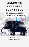 legends of speed pastebin  AMAZING JAPANESE FOLKTALES: 28 GREAT CLASSIC STORIES FOR CHILDREN : GOOD GIFT FOR TEENS AND ADULTS AGE 8-12 (English Edition)