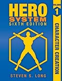 Hero System 6th Edition Volume I: Character Creation