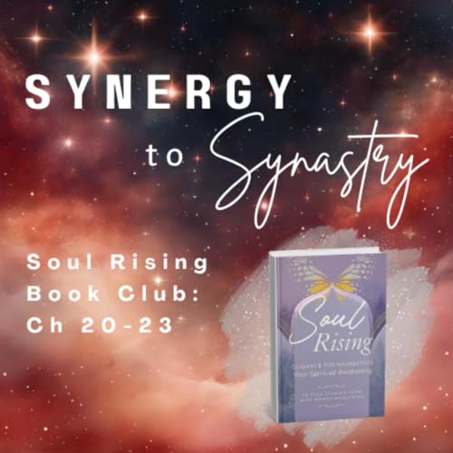 Soul Rising Book Club: Chapters 20-23