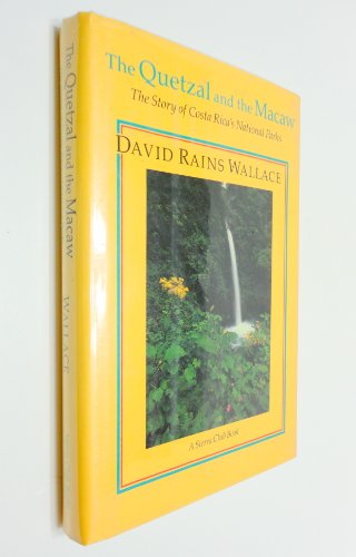 The Quetzel and the Macaw: The Story of Costa R... 0871565854 Book Cover