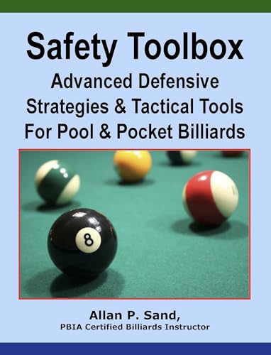 SAFETY TOOLBOX - Advanced Defensive Strategies and Tactical Tools for Pool & Pocket Billiards