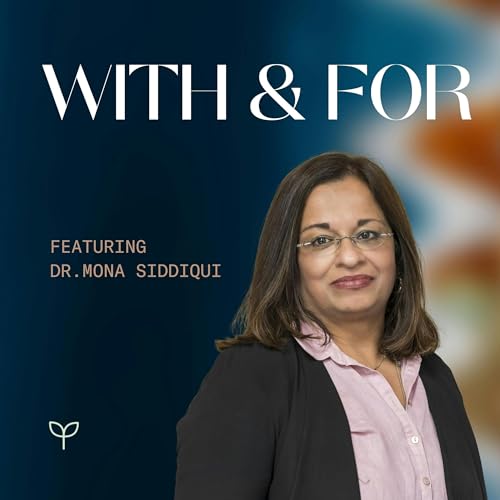 Why Morality Matters: Gratitude, Loyalty, and Hope, with Dr. Mona Siddiqui