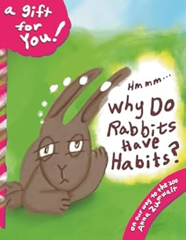 Paperback Why Do Rabbits Have Habits? (On Our Way) Book