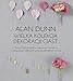Wielka kolekcja dekoracji ciast: Ponad 100 projektów cukrowych kwiatów i kompozycji roślinnych oraz okazjonalnych tortów
