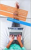 Informatica Facile Il Manuale Definitivo per Imparare l'Informatica dalle Basi: by Bazaverse (Italian Edition)