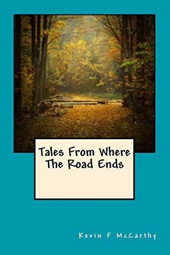Tales From Where The Road Ends