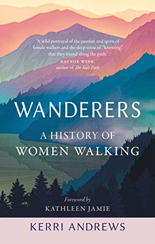 Wanderers: A History of Women Walking Livre PDF Gratuit
