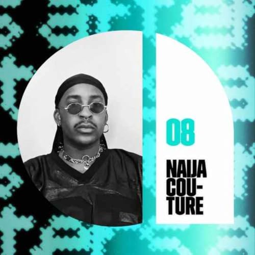 episode 08: Naija Couture