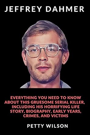 JEFFREY DAHMER BOOK: Everything you need to know about this gruesome