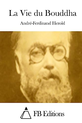 La Vie du Bouddha (French Edition)